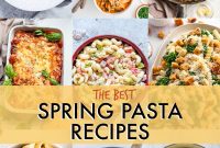 21 Fresh Spring Pasta Recipes to Brighten Your Seasonal Meals