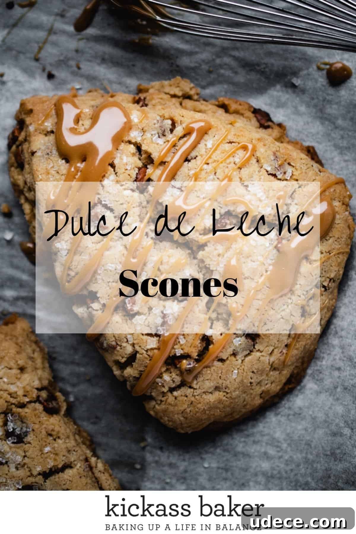 Dulce de Leche Scones Recipe — Buttery Caramel Scones Guide 15 Dulce de Leche Scones | kickassbaker.com pin for pinterest with text overlay