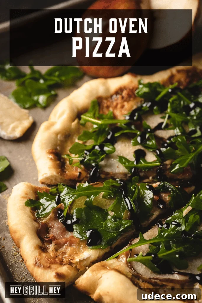 Dutch Oven Pizza with Pear, Brie & Prosciutto Recipe 2 Dutch oven pizza topped with pear, brie, prosciutto, and arugula with text overlay - Dutch Oven Pizza.