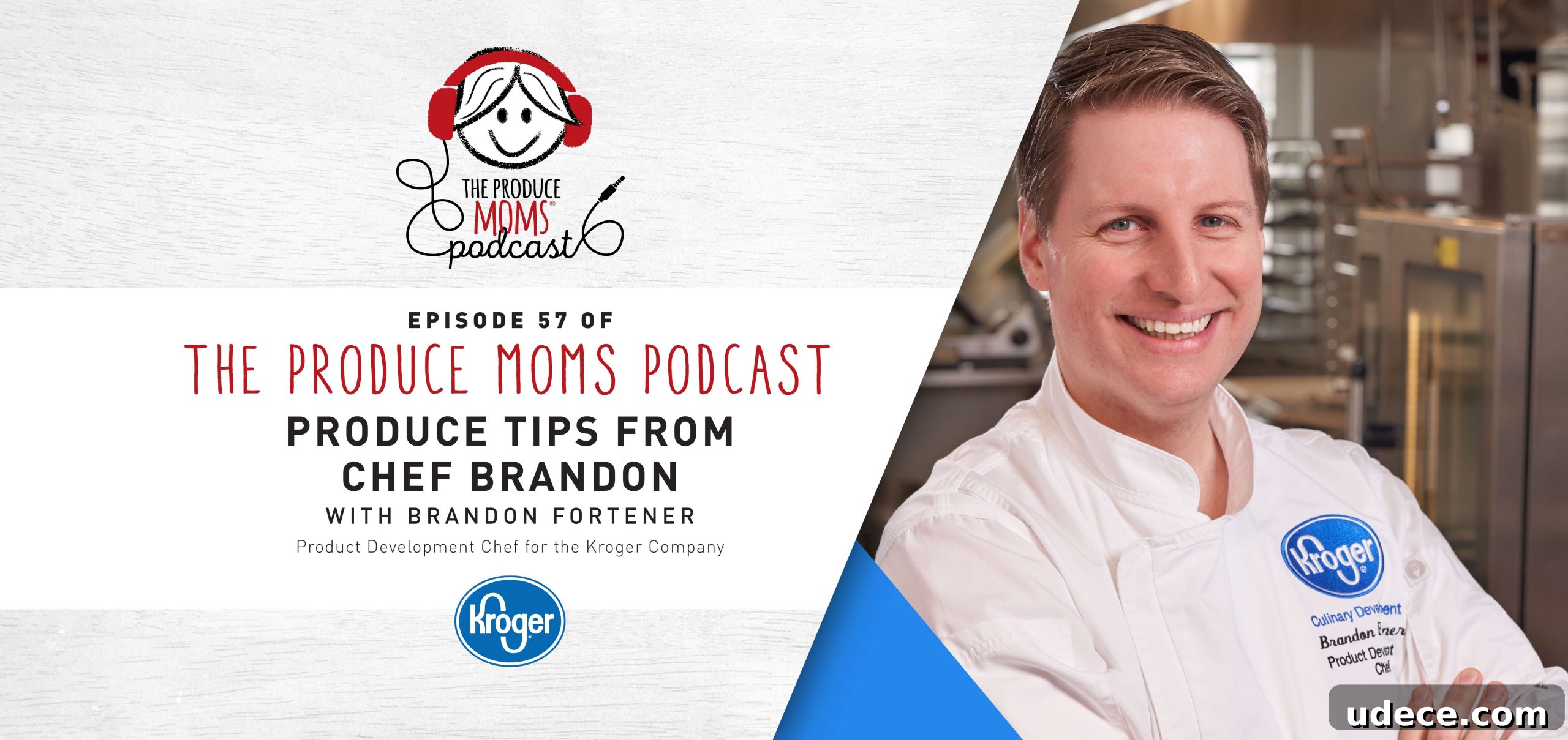 Kroger Chef Brandon Fortener’s Top Produce Tips — Episode 57 2 Episode 57: Brandon Fortener